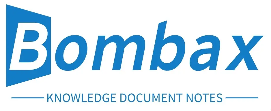 Bombax's Knowledge Document Notes